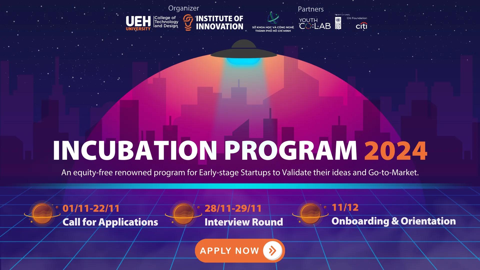 THE UII INCUBATION PROGRAM COHORT 2/2024 IS CALLING FOR APPLICATION