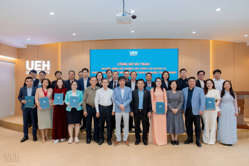 ueh công bố và trao các quyết định bổ nhiệm lãnh đạo, quản lý đơn vị, tăng cường vận hành hệ thống và năng lực quản trị